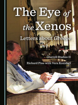 cover image of The Eye of the Xenos, Letters about Greece (Durrell Studies 3)